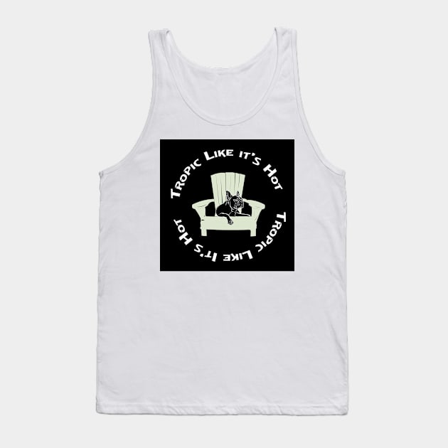 Tropic like it's hot Tank Top by Naloj eno